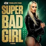 Super Bad Girl (Penelope Ford A.E.W. Theme)