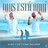 Dios está aquí