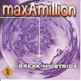 Break My Stride (Rude Dog's Movin' Mix)