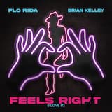 Feels Right (I Love It)