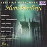 Hans Heiling: Vorspiel. "Rastlos geschafft, mit stetiger Kraft"