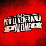 You'll Never Walk Alone