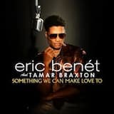 Something We Can Make Love To