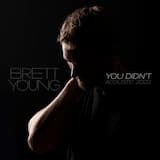 You Didn’t (acoustic 2022)