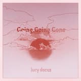 Going Going Gone (Edit)