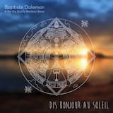 Dis bonjour au soleil