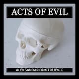 Acts of Evil