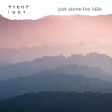 Just Above the Hills