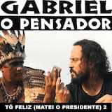 Tô Feliz (Matei o Presidente) 2