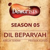 Dil Beparvah (The Dewarists, Season 5)