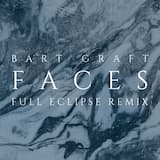 Faces (Full Eclipse Remix)
