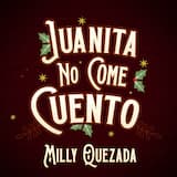 Juanita no come cuento