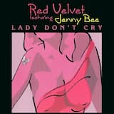 Lady Don’t Cry (original radio mix)