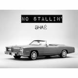 No Stallin'