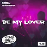 Be My Lover (Bass Chaserz Remix)