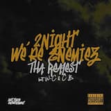 2Night We're Enemiez