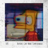 Anyone Can Make S I M P S O N W A V E