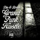 Grand Funk Hustle