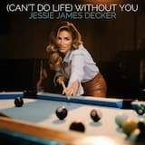 (Can't Do Life) Without You