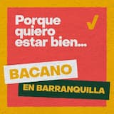 Porque quiero estar bien (Bacano en Barranquilla)