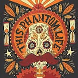 This Phantom Life
