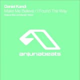 Make Me Believe (original Rise mix)