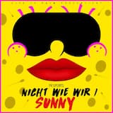 Nicht wie wir / Sunny