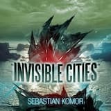 Invisible Cities