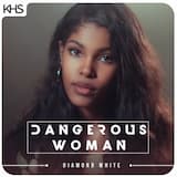 Dangerous Woman