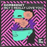 IRLY (I Really Love You)