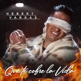 Que te cobre la vida