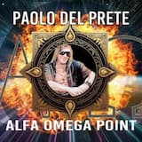 Paolo Del Prete - Alfa Omega Point / Album Extract - Blind Faith