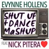 Shut Up and Dance Mashup