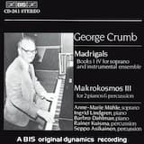 Madrigals; Book I: 01. Verte desnuda es recordar la tierra - George Crumb