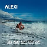 ALEXi - The Man And The Sea