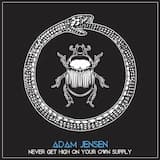 Never Get High on Your Own Supply