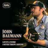 Love’s a Word I Never Throw Around