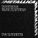 Nothing Else Matters