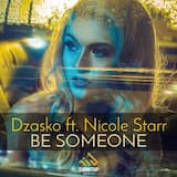 Be someone ft. Nicole Starr