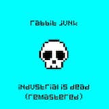 Industrial is Dead (Remastered)