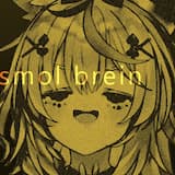 Smol Brein