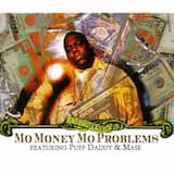 Mo Money Mo Problems (radio mix)