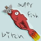 Super Fish Bitch