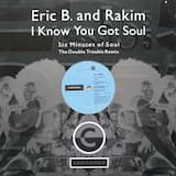 I Know You Got Soul (Six Minutes of Soul - The Double Trouble remix)