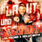 Laut und legendär