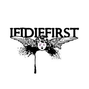 If I Die First avatar