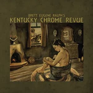 Brett Eugene Ralph's Kentucky Chrome Revue avatar