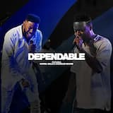 Dependable (live)