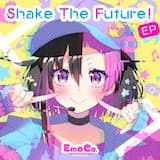 Shake The Future!