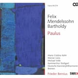 Paulus, Op. 36: Zweiter Teil: Coro: Der Erdkreis ist nun des Herrn